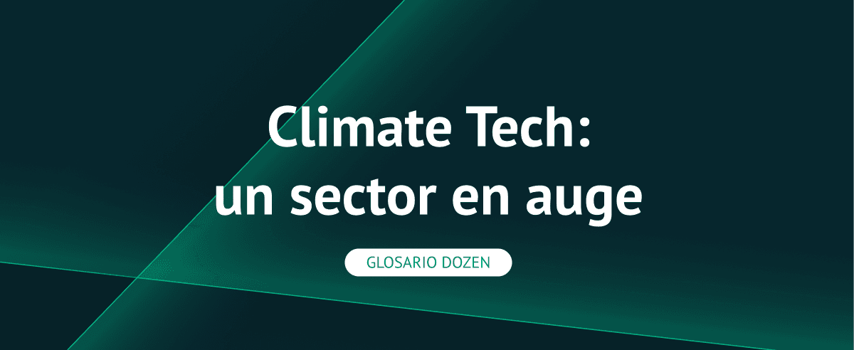 Climate Tech: un sector en auge