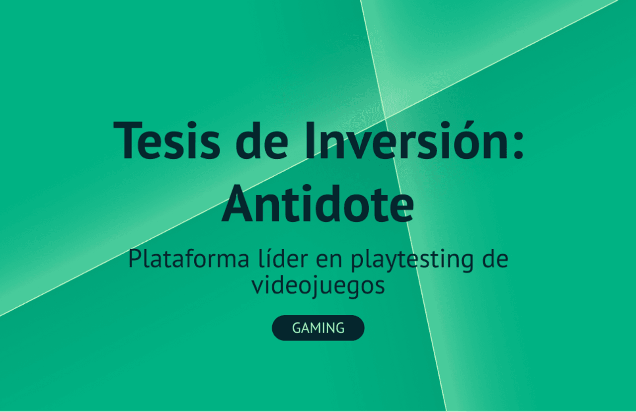 Tesis de Inversión Antidote
