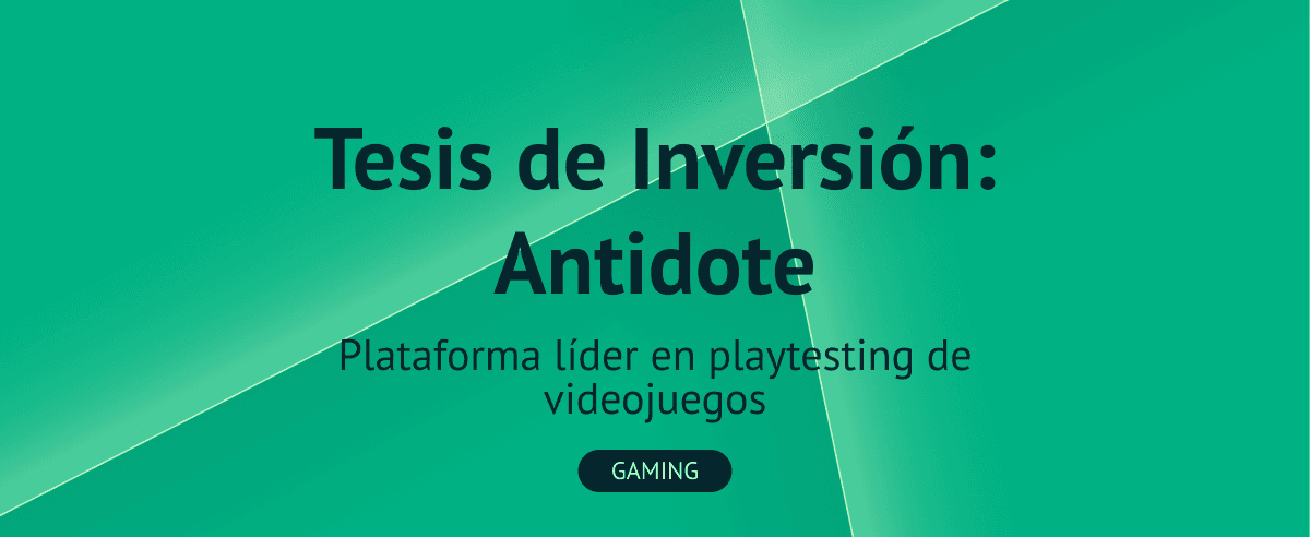 Tesis de inversión: Antidote